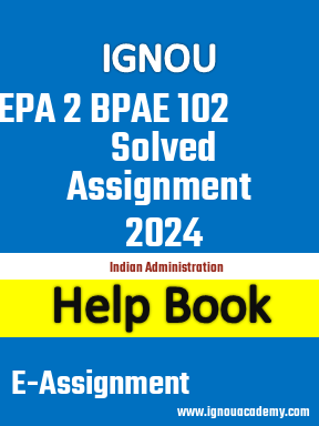 IGNOU EPA 2 BPAE 102 Solved Assignment 2024